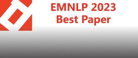 EMNLP 2023年度最佳论文揭晓！