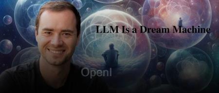 Karpathy惊人言论：大模型就是「造梦机」，人类才是「幻觉问题」根本原因